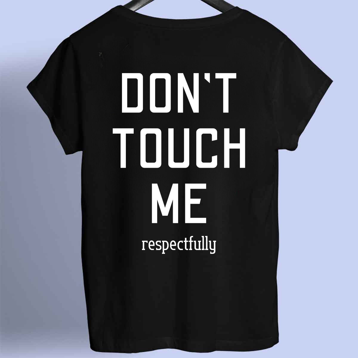 DON'T TOUCH ME - Chemise premium unisexe imprimé sur le devant