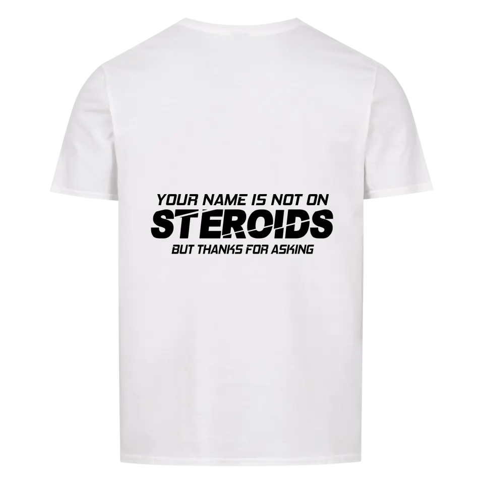 Niet op Roids - Personaliseerbaar shirt