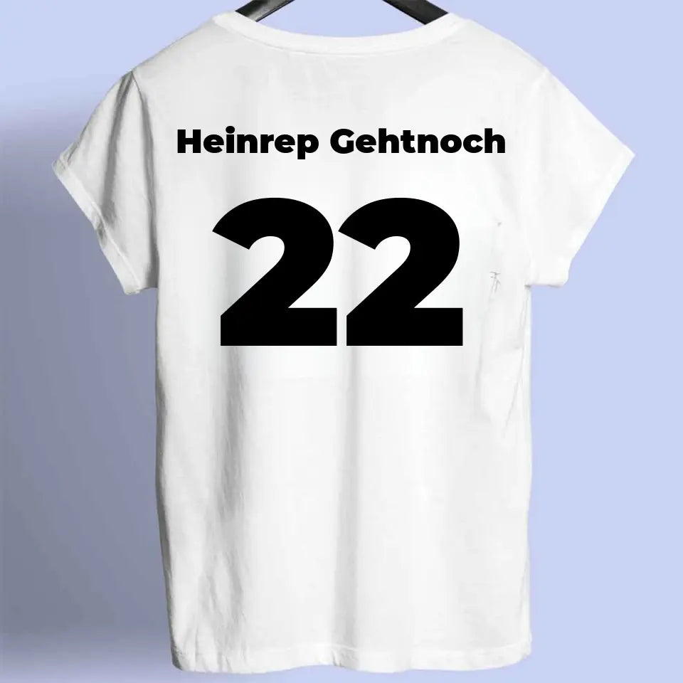 Heinrep Gehtnoch (Personnalisable) - Chemise Premium Unisex Backprint