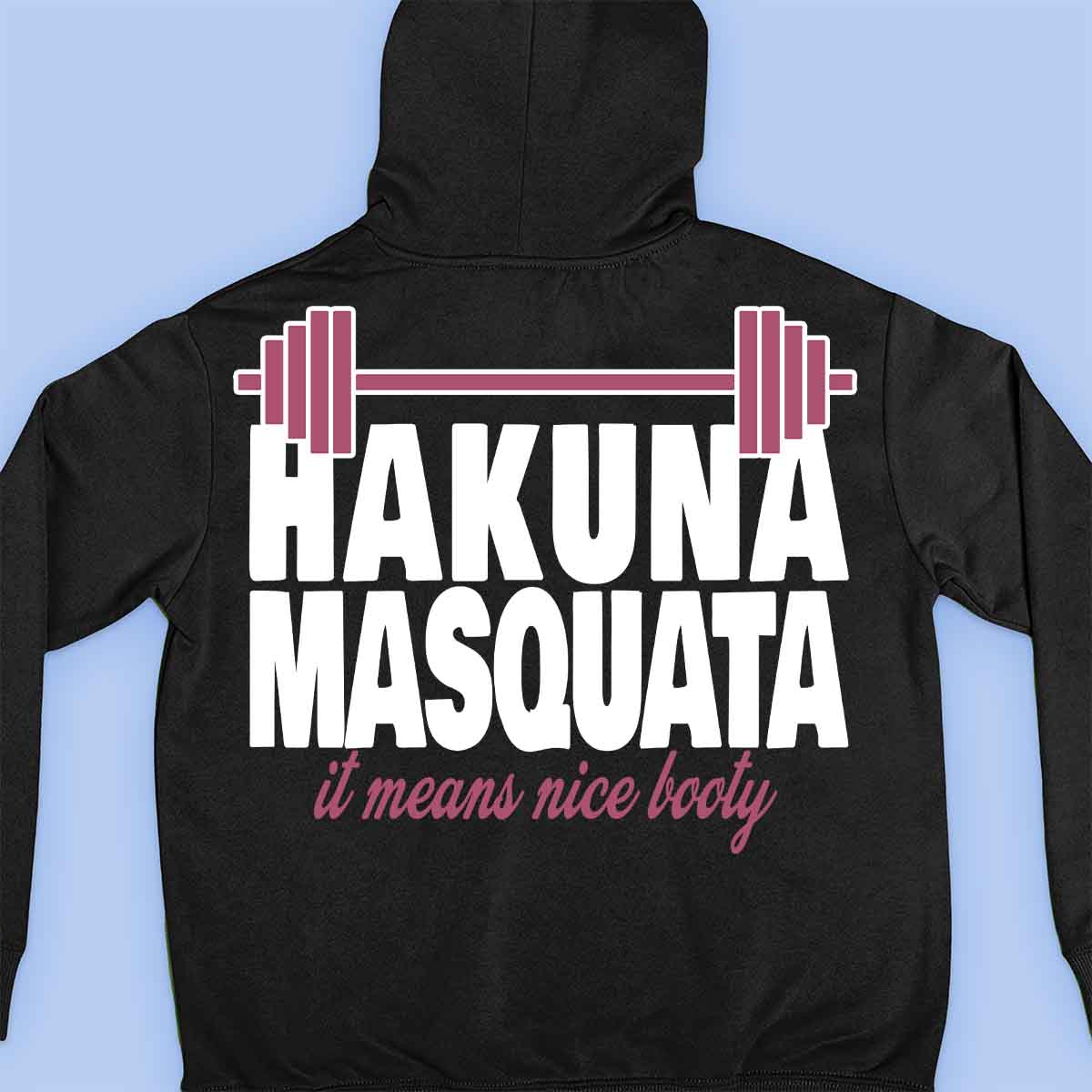 Hakuna Masquata - Sweat à capuche Premium Unisexe Backprint