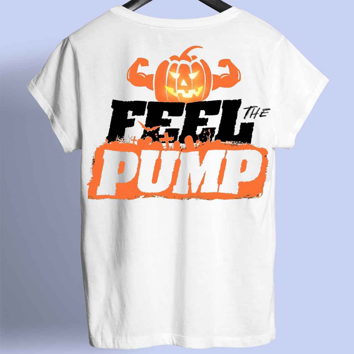 Feel the Pump - Premium T-Shirt Unisex Backprint