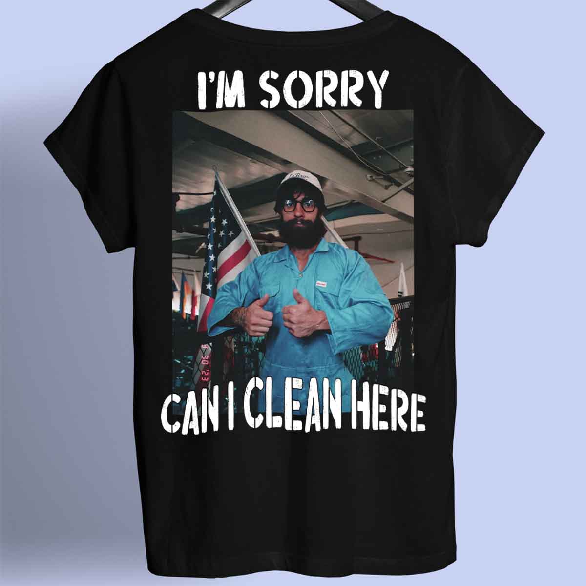 Can I Clean - Premium Shirt Unisex Backprint