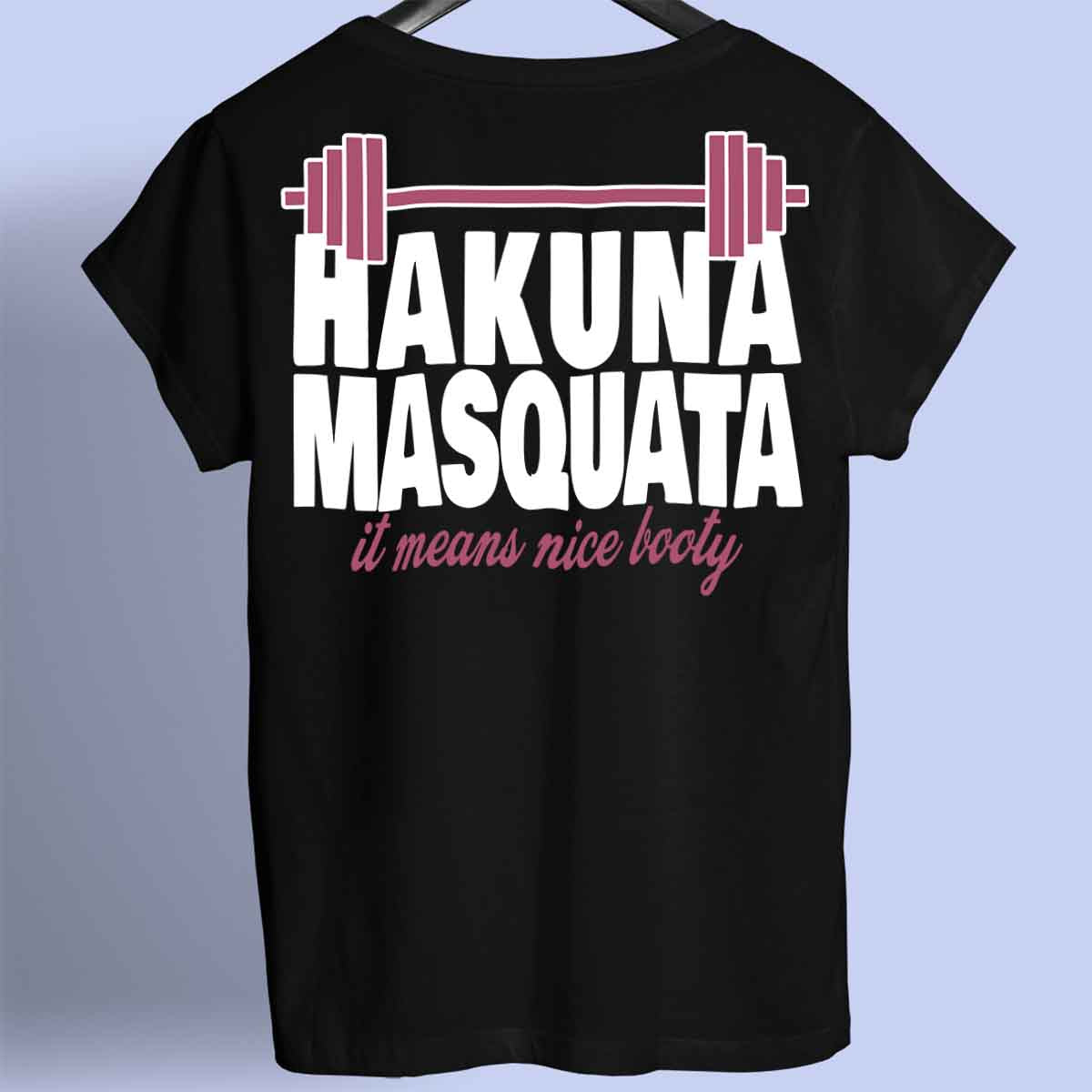 Hakuna Masquata - Chemise Premium Unisexe Backprint